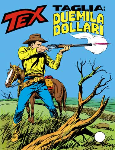 Tex Gigante n.226 - Taglia: duemila dollari
