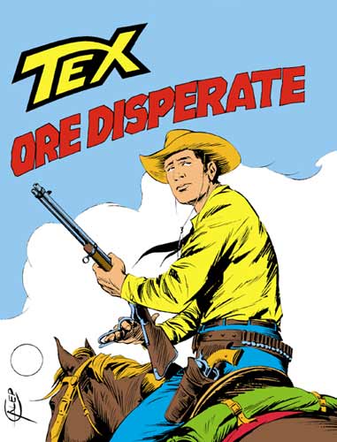 Tex Gigante n.241 - Ore disperate