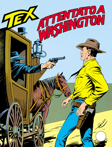 Tex Gigante n.324 - Attentato a Washington