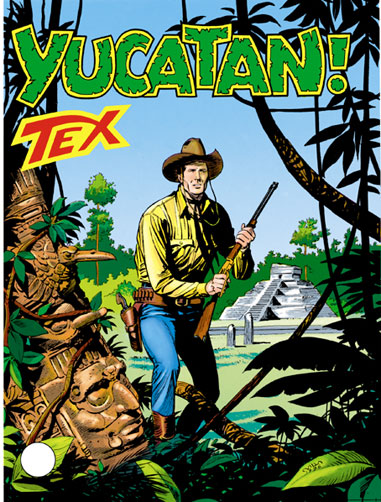 Tex Gigante n.426 - Yucatan!