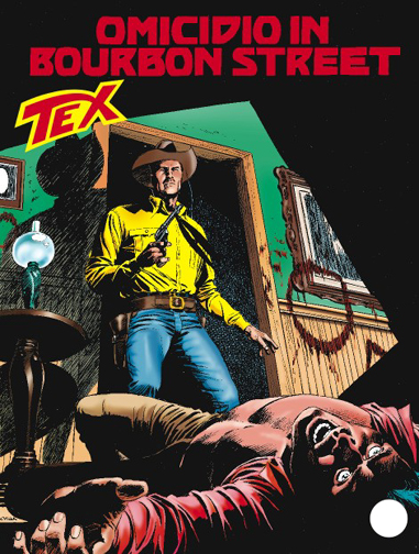 Tex Gigante n.576 - Omicidio in Bourbon Street