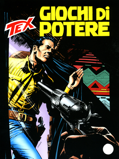 Tex Gigante n.586 - Giochi di potere