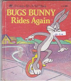 Little Golden Book Bugs Bunny rides again - edizione del 1986