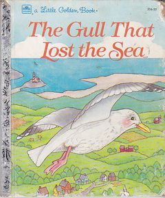 Little Golden Book Gull that lost the sea - edizione del 1984