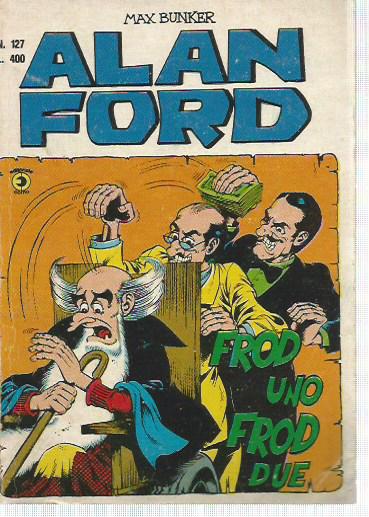 Alan Ford n.127 - Frod uno, Frod due