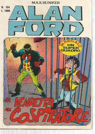 Alan Ford n.164 - La vendetta del cospiratore