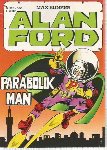 Alan Ford n.323 - Parabolik Man