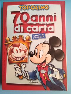 Topolino 70 anni di carta - fumetti & curiosit