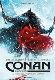 Conan il Cimmero 4 figlia del gigante dei ghiacci