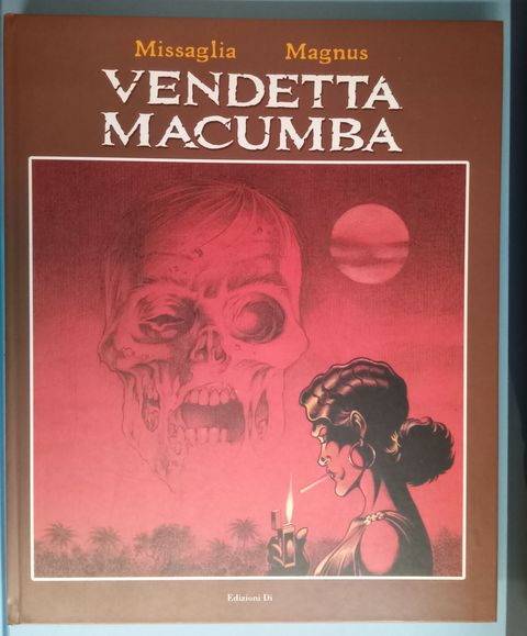 Vendetta Macumba - Missaglia e Magnus