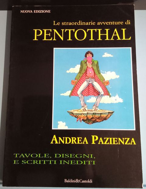 Le straordinarie avventure di Pentothal - Andrea Pazienza