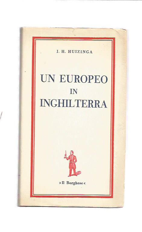 Un europeo in Inghilterra - J.H. Huizinga