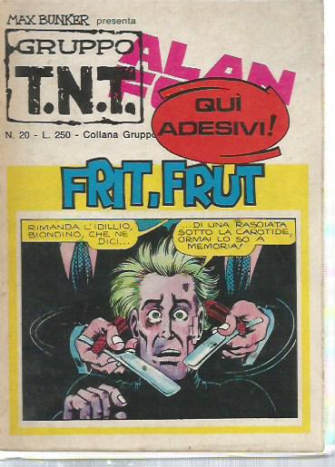 Alan Ford Gruppo T.N.T.n. 20 - Frit, Frut - con Adesivi
