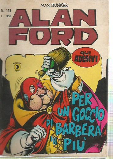 Alan Ford n.118 - Per un goccio di Barbera in pi - con adesivi