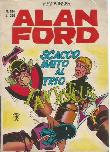 Alan Ford n.104 - Scacco matto al Trio Fantasticus