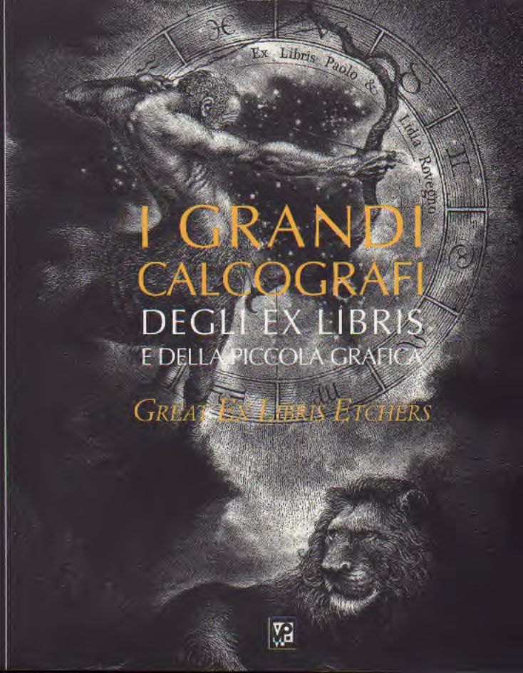 I grandi calcografi degli Ex libris e della piccola grafica