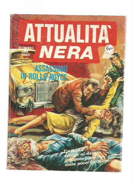 Attualit Nera n. 41 - Assassinio in Rolls Royce - Angiolini