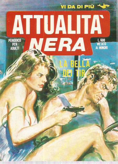 Attualit Nera n.147 - La bella dei Tir