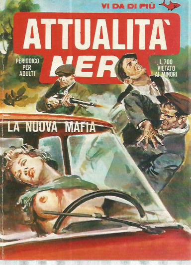 Attualit Nera n.154 - La nuova mafia