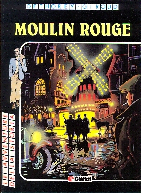Avventure della storia n.19 - Moulin Rouge