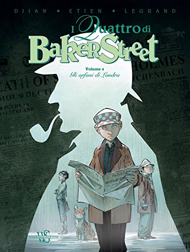 I quattro di Baker Street - Gli orfani di Londra 4