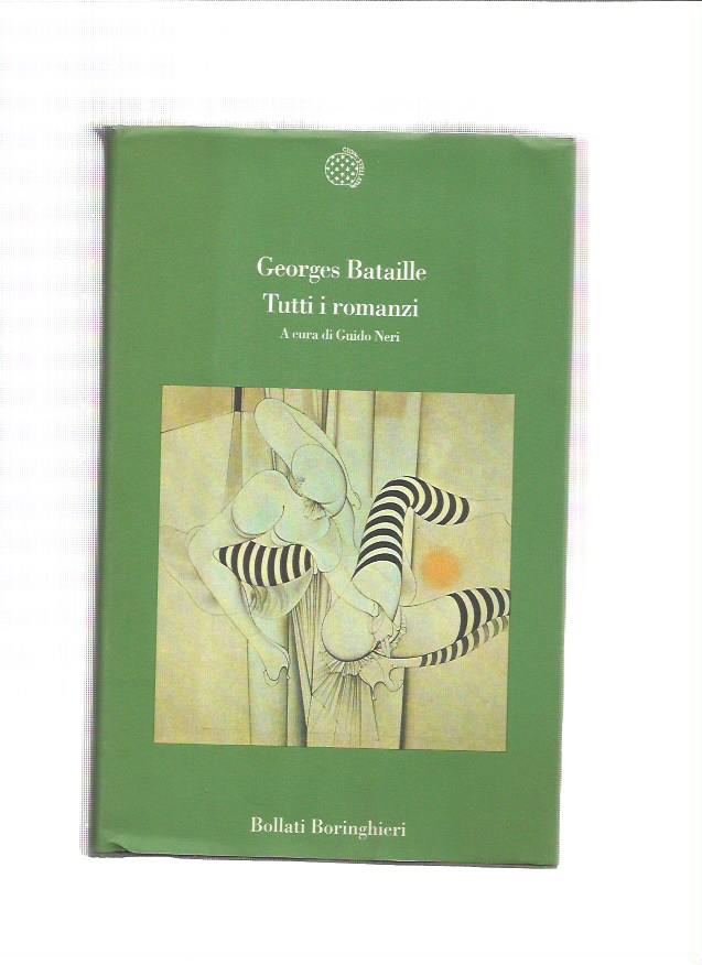 Tutti i Romanzi - George Bataille