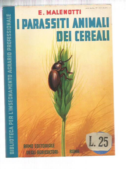 I parassiti animali dei cereali Biblioteca Insegnamento Agrario