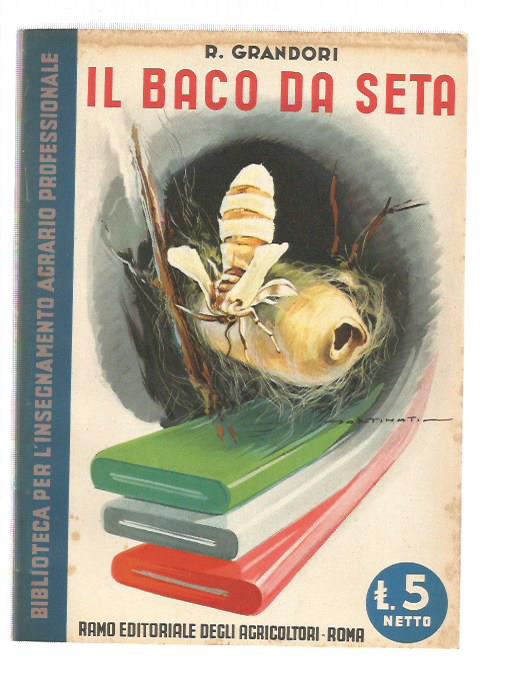 Il Baco da seta Biblioteca Insegnamento Agrario