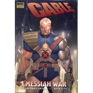 CABLE MESSIAH WAR VOL.1 HC PREMIERE EDITION
