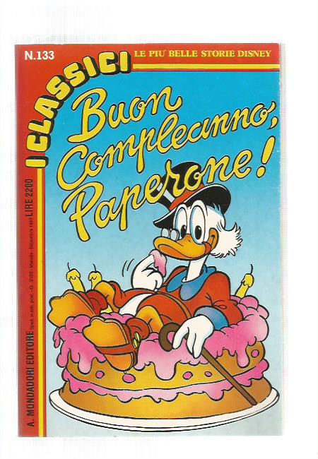 Classici Walt Disney II Serie n. 133 - Buon Compleanno Paperone
