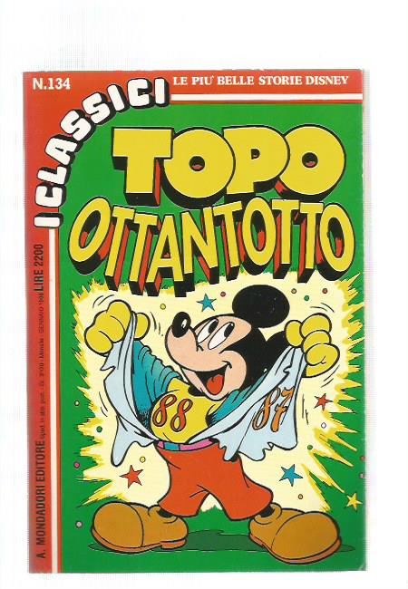 Classici Walt Disney II Serie n. 134 - Topo ottantotto