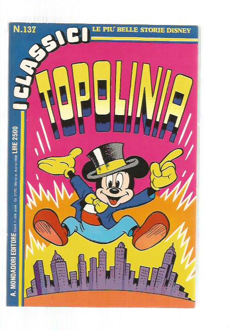Classici Walt Disney II Serie n. 137 - Topolinia