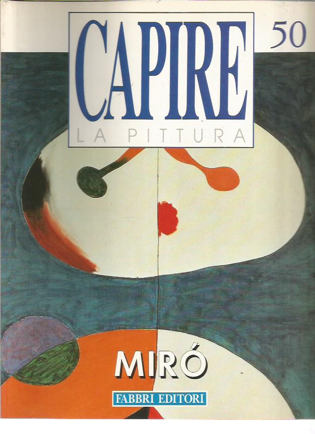 Capire la Pittura n.50 - Mir - Fabbri Editore