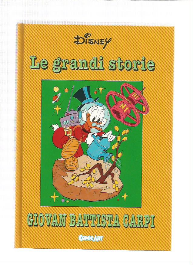 Capolavori Disney n.12 - Le Grandi Storie di Giovan Battista Car