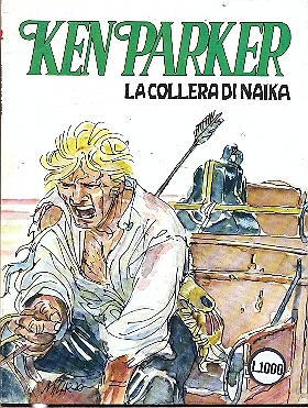 Ken Parker n.52  - la collera di Naika