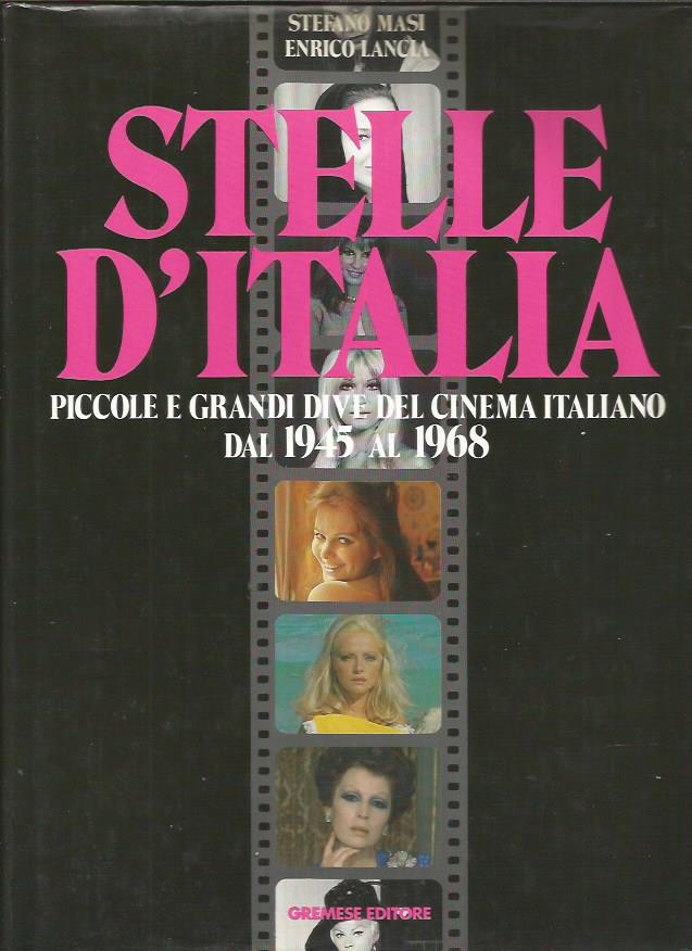 Stelle d'Italia piccole e grandi Dive del Cinema Italiano 1945/1