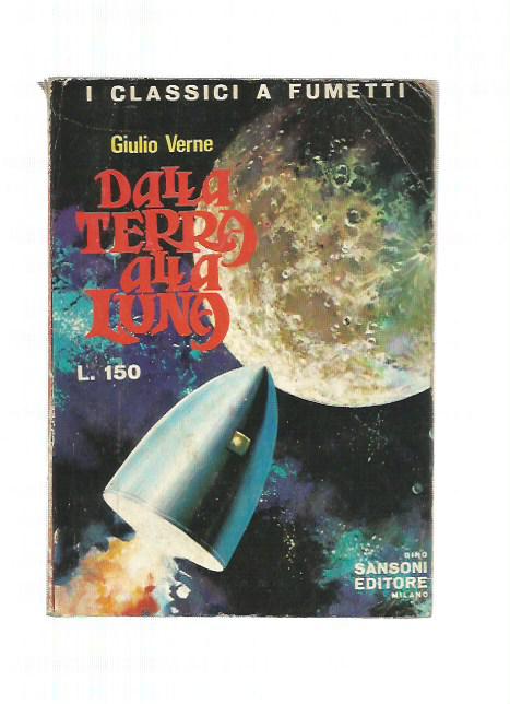 Classici a Fumetti n.21 - Dalla terra alla luna