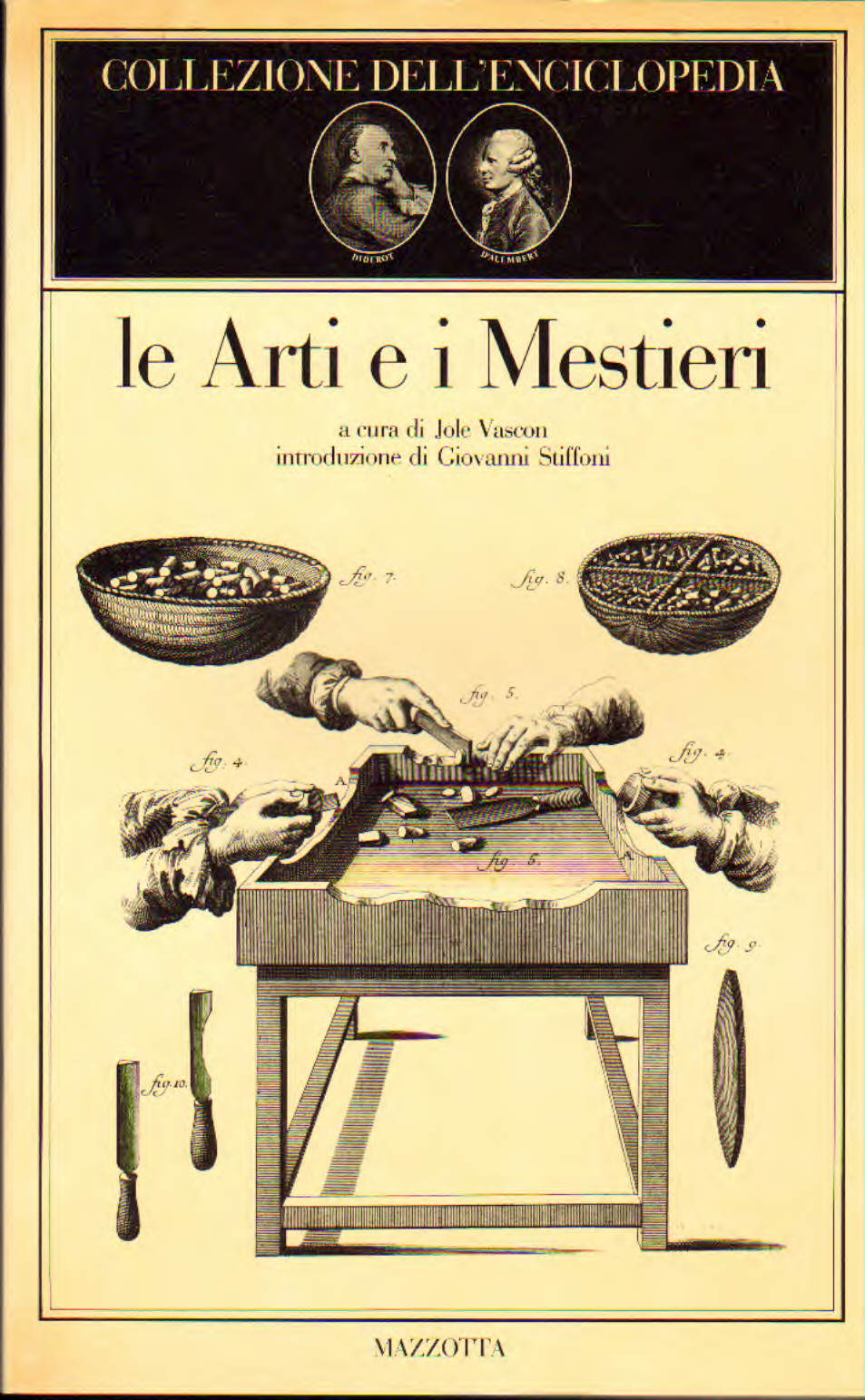 Le arti e i mestieri. Collezione dell'Enciclopedia di Diderot e