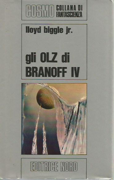 Cosmo Argento 21  Gli Olz di Branoff IV (The World Menders 1971)