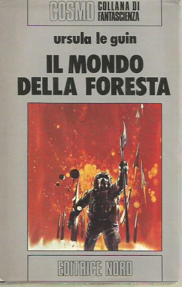 Cosmo Argento 62  Il mondo della foresta (The Word for World Is