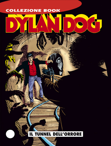 Dylan Dog Collezione Book n. 22 Il tunnel dell'orrore