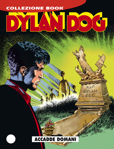 Dylan Dog Collezione Book n. 40 Accadde domani
