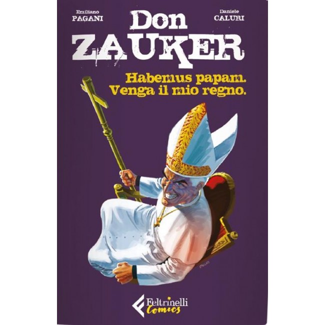 Don Zauker Habemus Papam/Venga il tuo regno