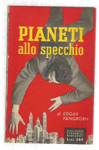 Biblioteca Economica Mondadori n. 34 - Pianeti allo specchio