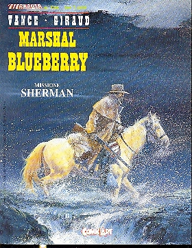ETERNAUTA N.166 Blueberry: Missione Sherman di W Vance & J