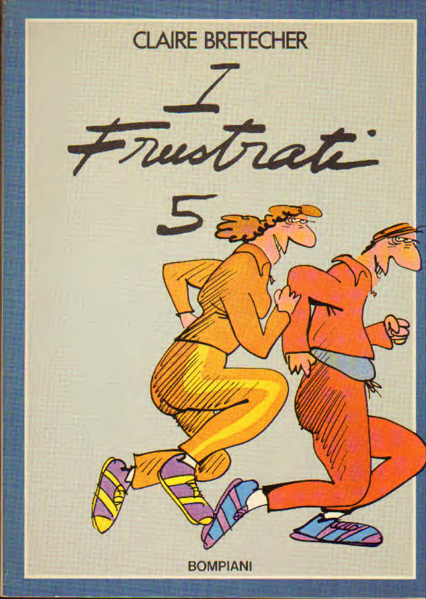 I frustrati 5 - Bretecher