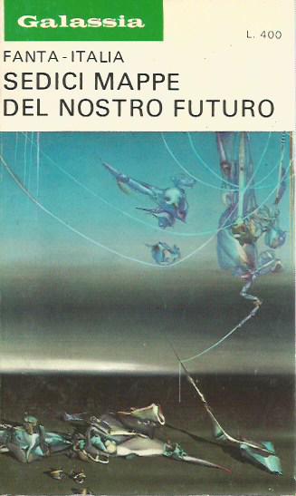 Galassia 165 Sedici mappe del nostro futuro