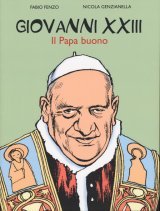 Giovanni XXIII: Il Papa buono