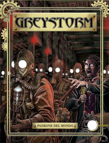 Greystorm n.9  Padrone del mondo