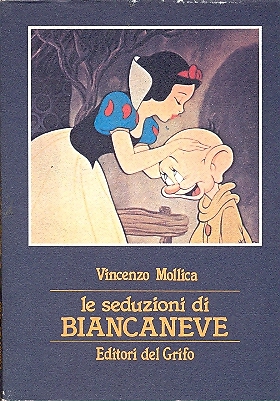 Seduzioni di Biancaneve a cura di Vincenzo Mollica